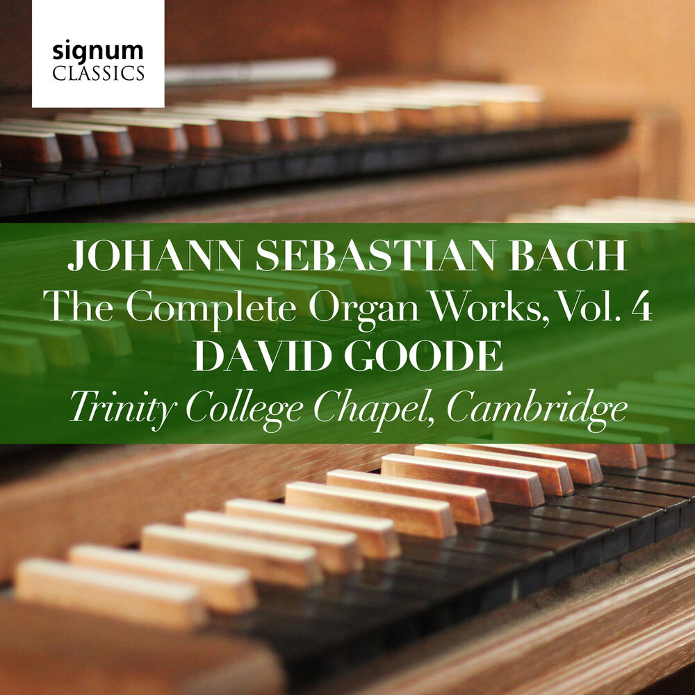 Picture of Johann Sebastian Bach: The Complete Organ Works, Vol. 4 (Trinity College Chapel, Cambridge)