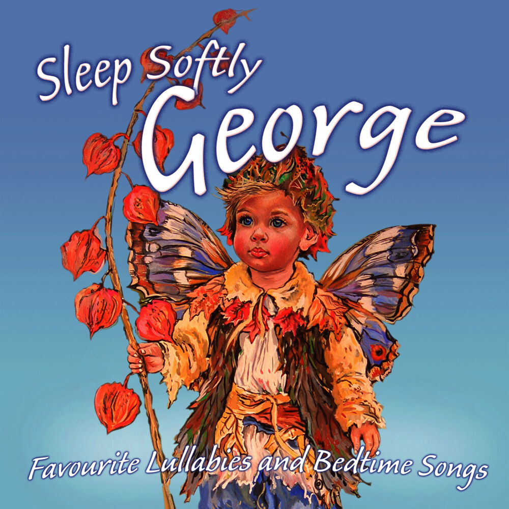 Picture of Sleep Softly George - Lullabies and Sleepy Songs