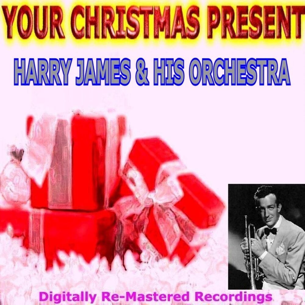 Picture of Your Christmas Present - Harry James & His Orchestra