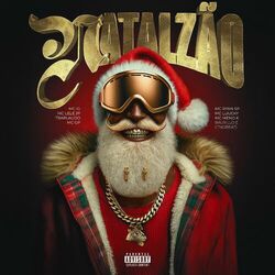 Cover of Natalzão (feat. MC GP, MC Ryan SP, MC LUUKY, MC Meno K & Murillo e LT no Beat)