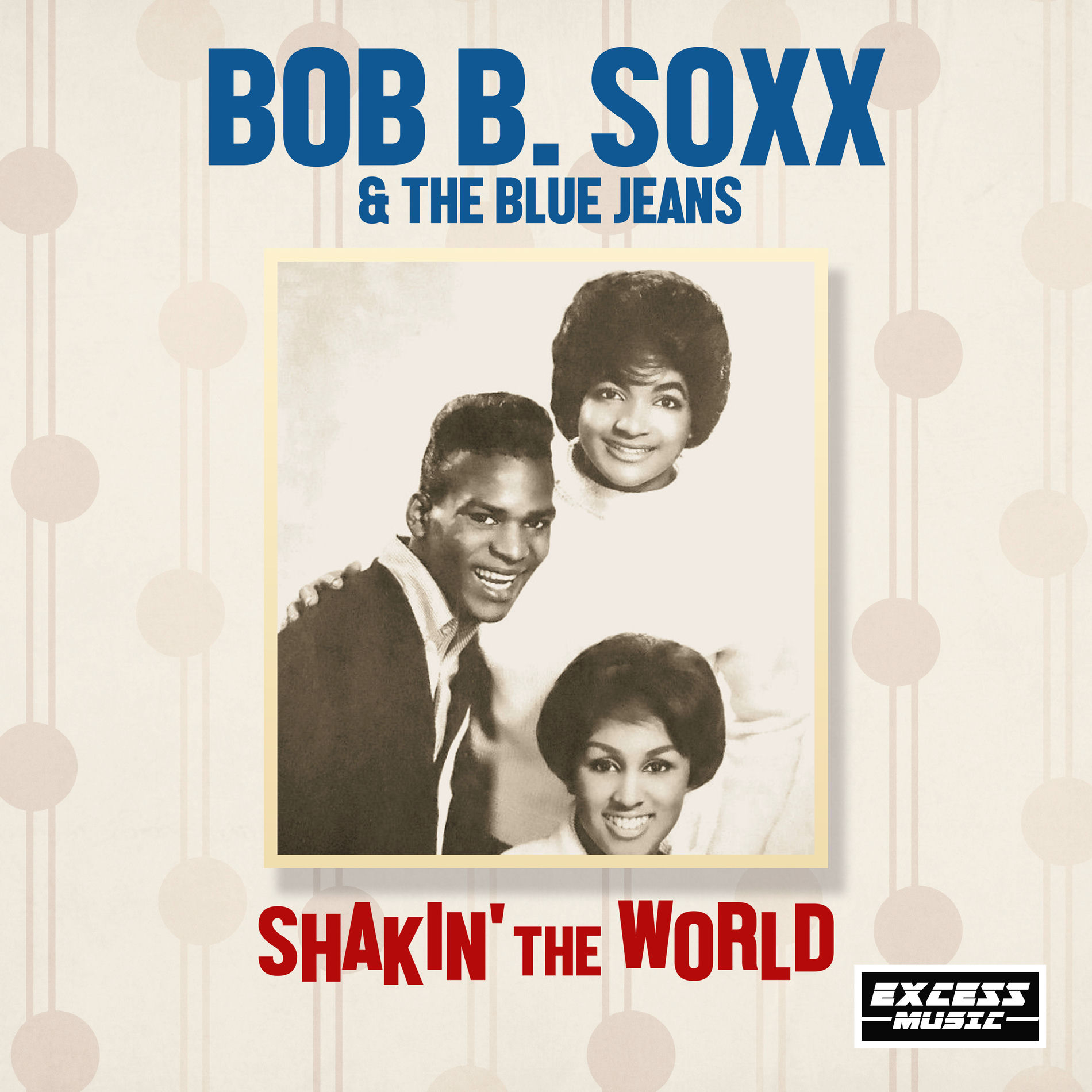 BOB B. SOXX AND THE BLUE JEANS US盤 LP Bob B. Soxx and the Blue Jeans Zip-A-Dee-Doo-Dah 200g LP (Mono)