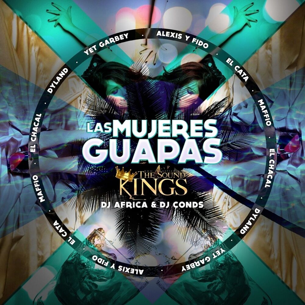 Picture of Las Mujeres Guapas (feat. Alexis Y Fido, Dyland, El Cata, Chakal, Jet Garbey & Maffio) - Single