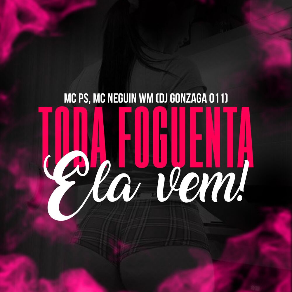 Picture of Toda Foguenta Ela Vem
