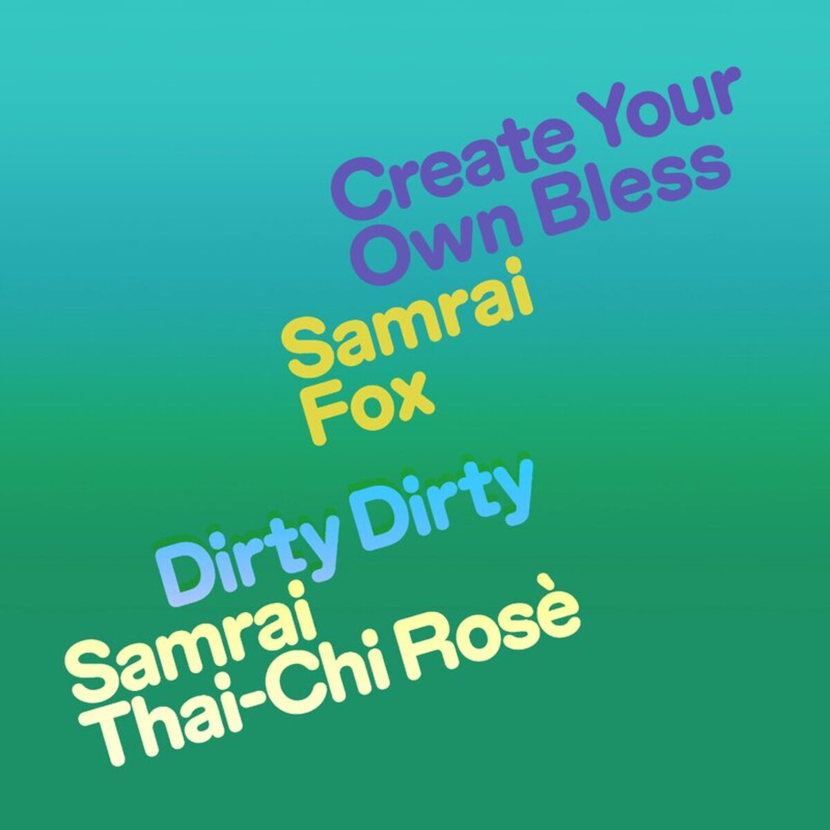 Album cover of Create Your Own Bless/Dirty Dirty