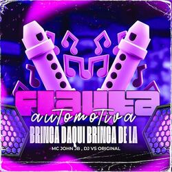 Cover of Automotivo Brinca Daqui Brinca de Lá