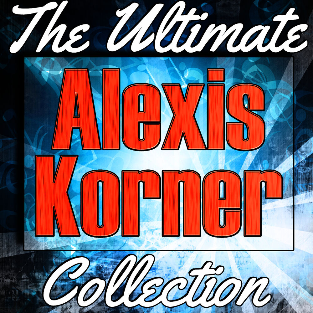 Picture of Alexis Korner: The Ultimate Collection (Live)