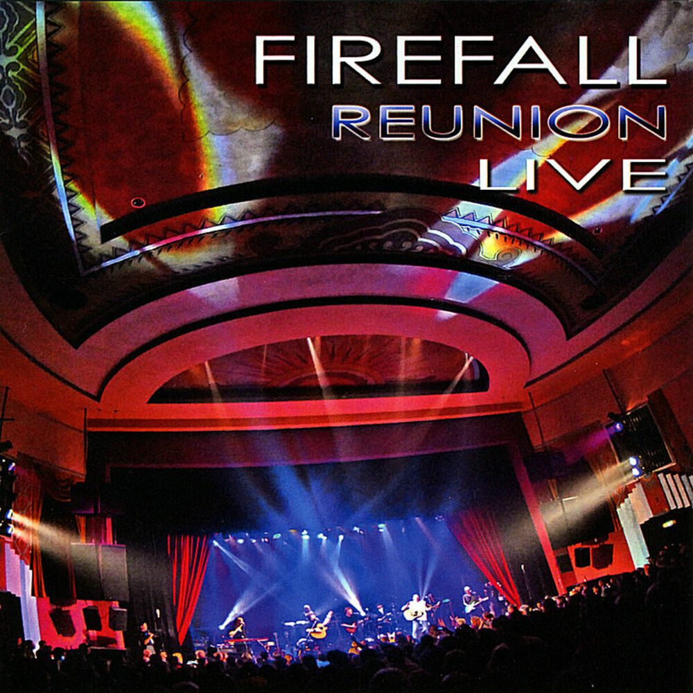 Picture of 'Firefall Reunion Live'