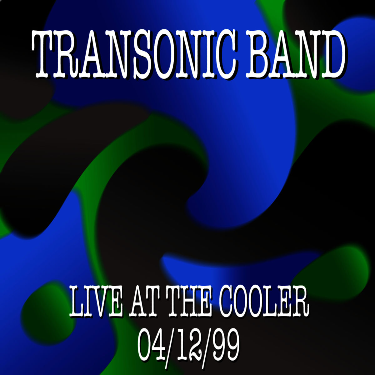 Album cover of Transonic Band Live at the Cooler 4/12/99