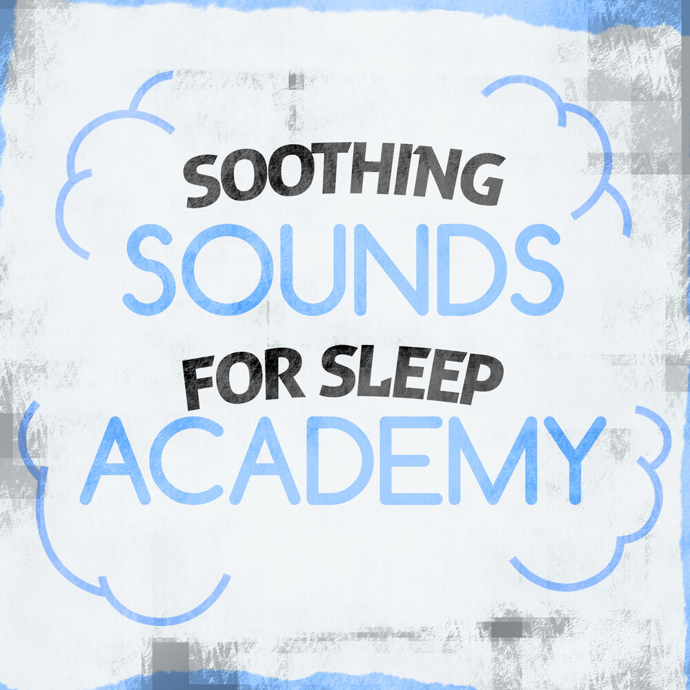 Picture of Soothing Sounds for Sleep Academy