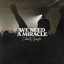 Cover of We Need A Miracle