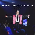 Me Bloqueia (Ao Vivo)