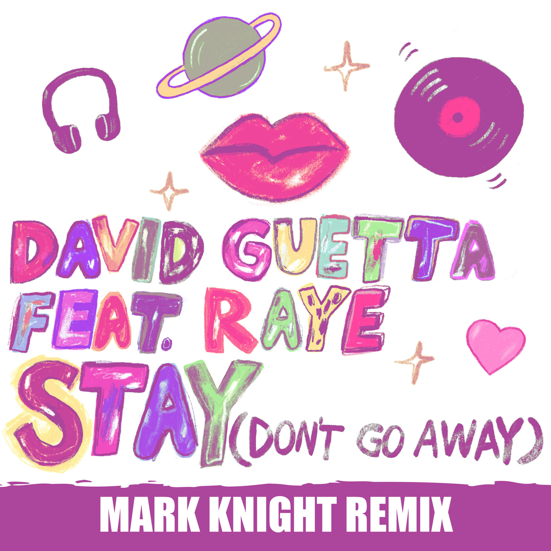 Album cover of Stay (Don't Go Away) [feat. Raye] (Mark Knight Remix)