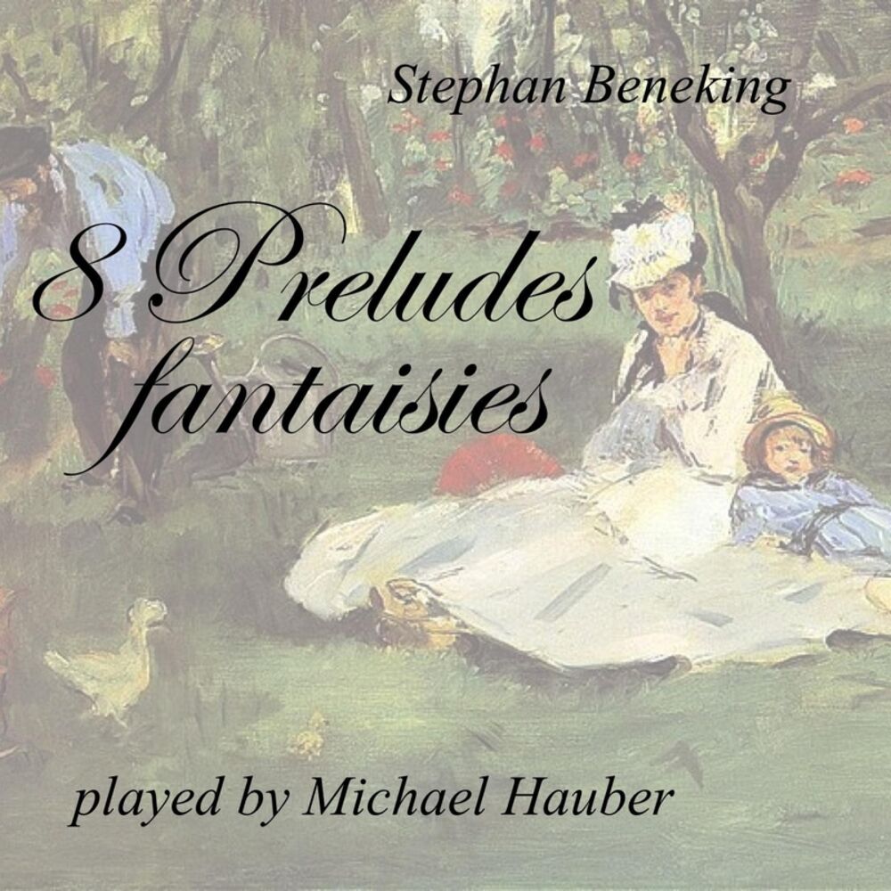 Picture of Stephan Beneking: 8 Preludes Fantaisies