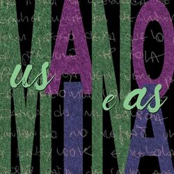 Us Mano e as Mina (Remixes)