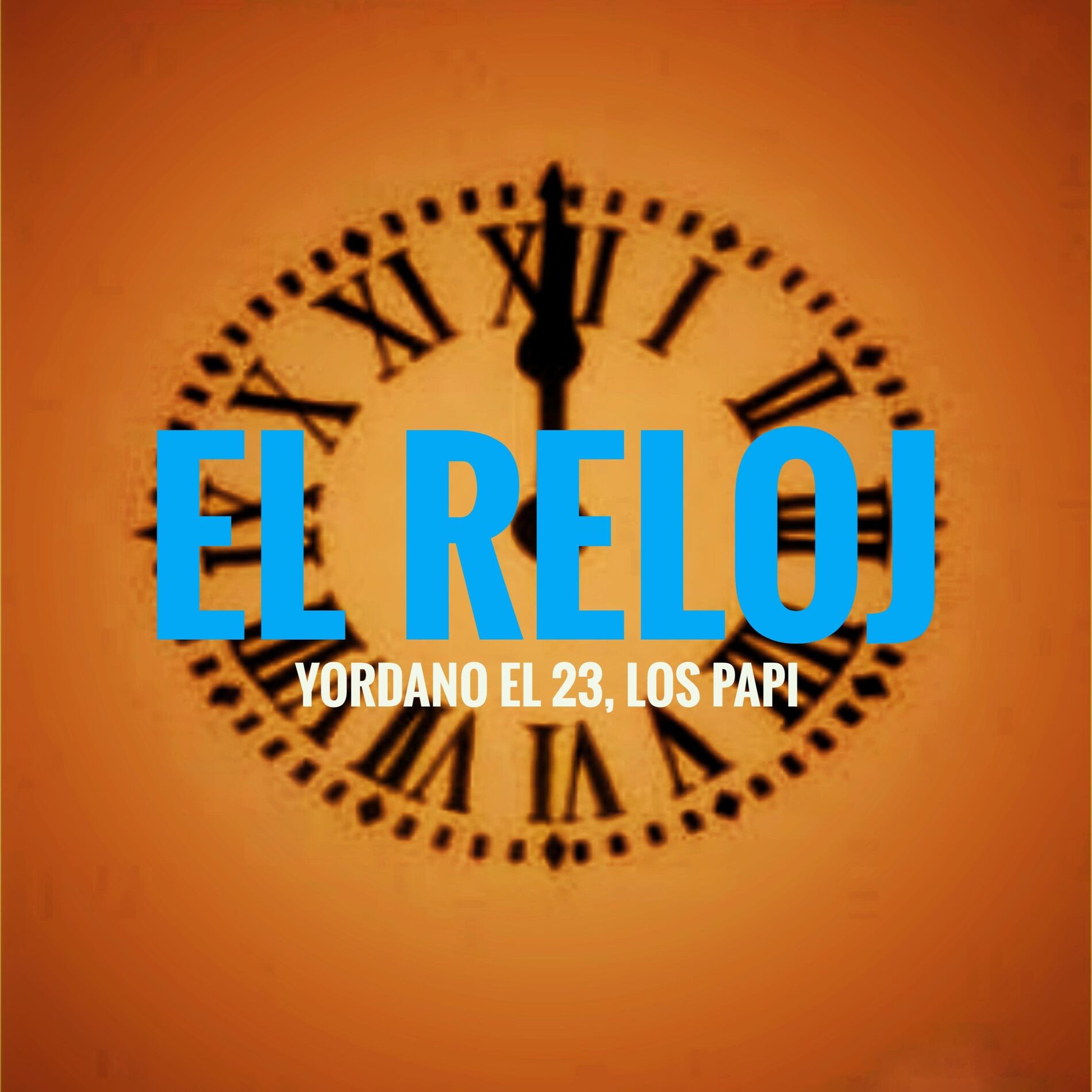 Album cover of El Reloj (feat. Los Papi)