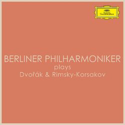 Cover of Berliner Philharmoniker plays Dvořák & Rimsky-Korsakov