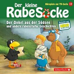 Cover of Der Onkel aus der Südsee, Der große Streichewettbewerb, Rollentausch, Der Schatzkistentag (Der kleine Rabe Socke - Hörspiele zur T