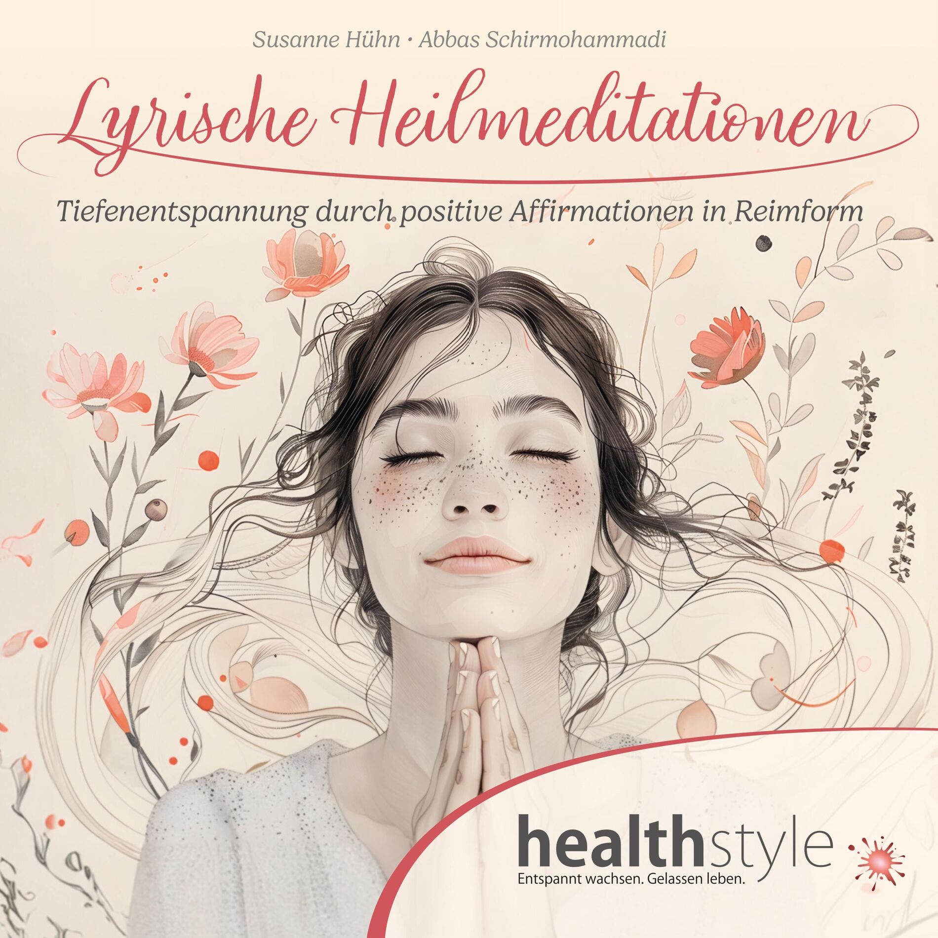 Album cover of Lyrische Heilmeditationen (Tiefenentspannung durch positive Affirmationen in Reimform)