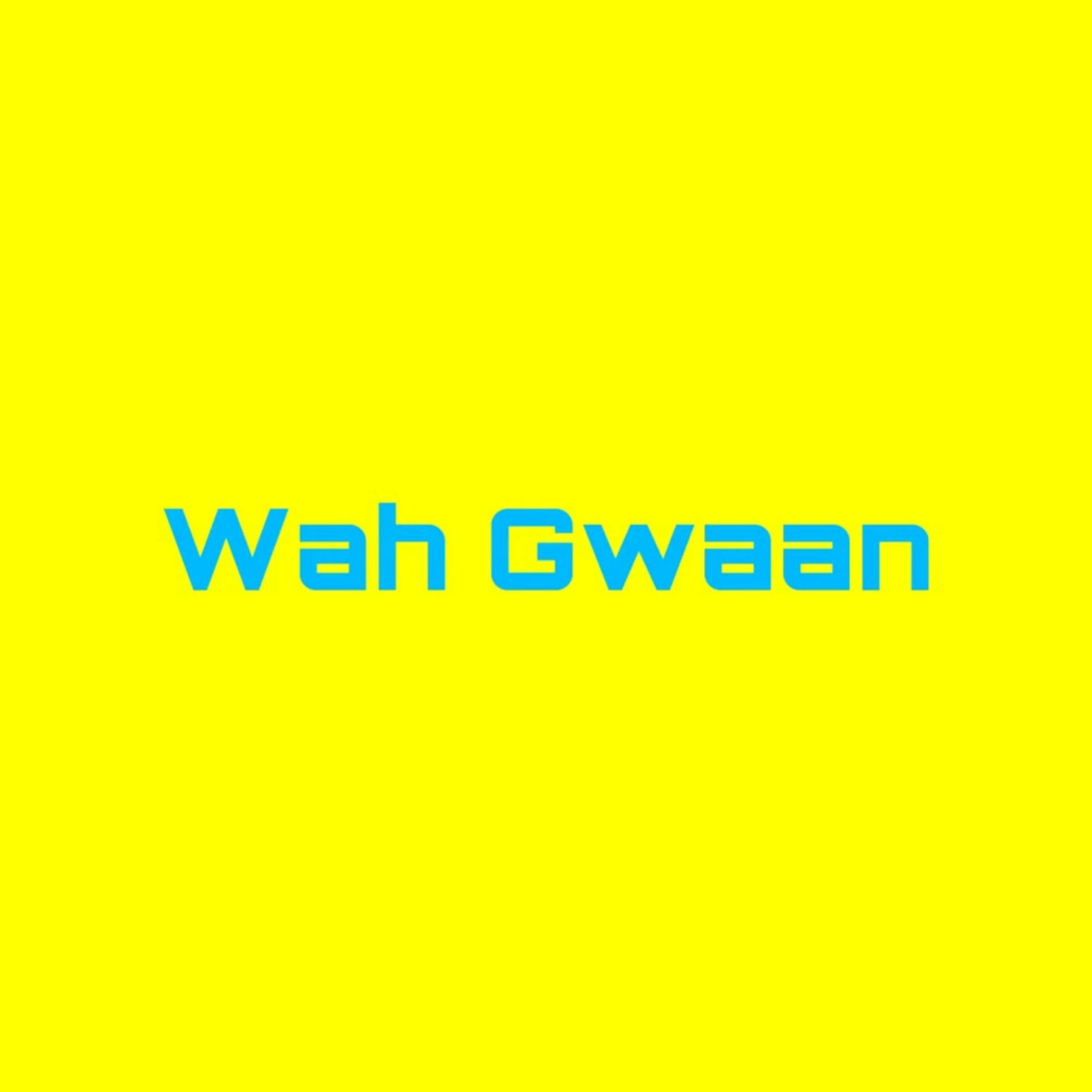 Album cover of Wah Gwaan