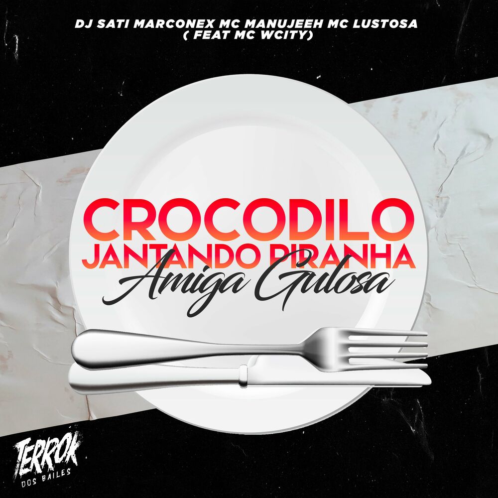 Picture of Crocodilo Jantando Piranha / Amiga Gulosa (feat. MC Wcity)