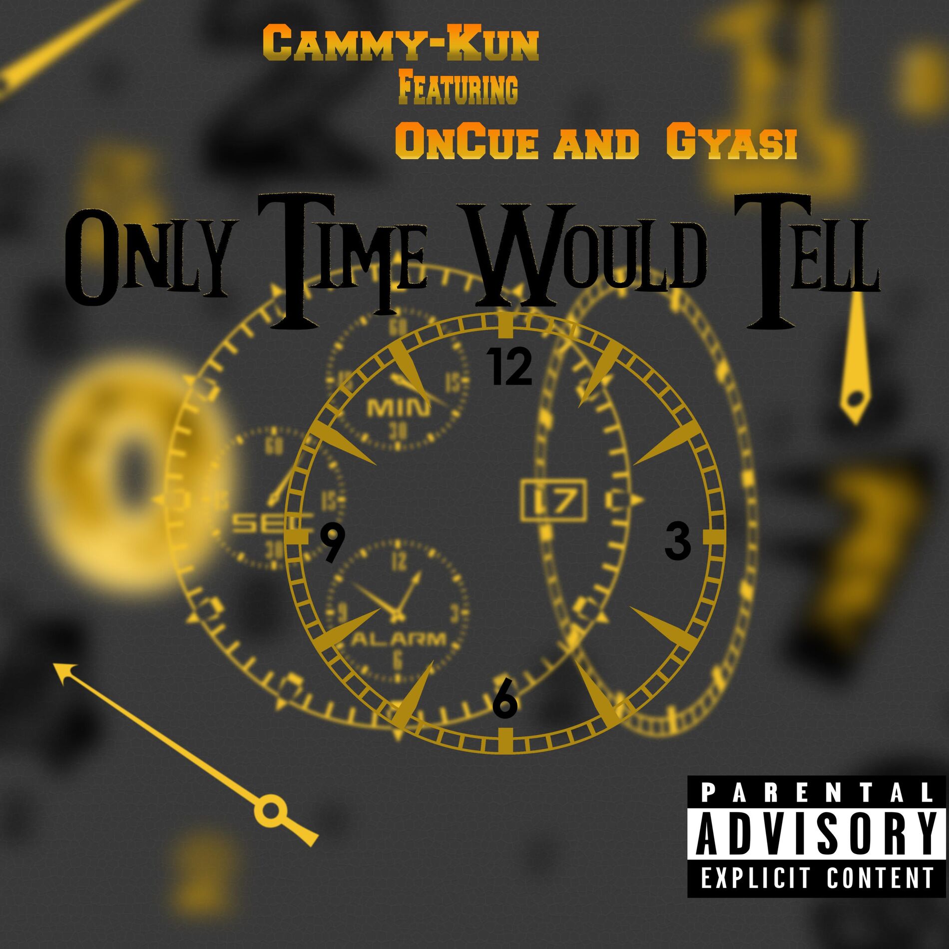 Album cover of Only Time Would Tell (feat. OnCue & Gyasi)