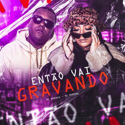 Cover of Então Vai Gravando