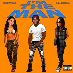 Cover of I'm the Man (with O.T. Genasis)