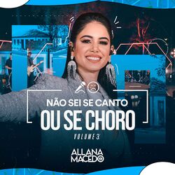 Cover of Não Sei Se Canto ou Se Choro, Vol. 3 (Ao Vivo)