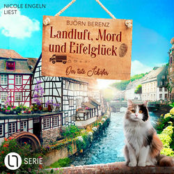 Der tote Schäfer - Landluft, Mord und Eifelglück, Folge 1 (Ungekürzt)
