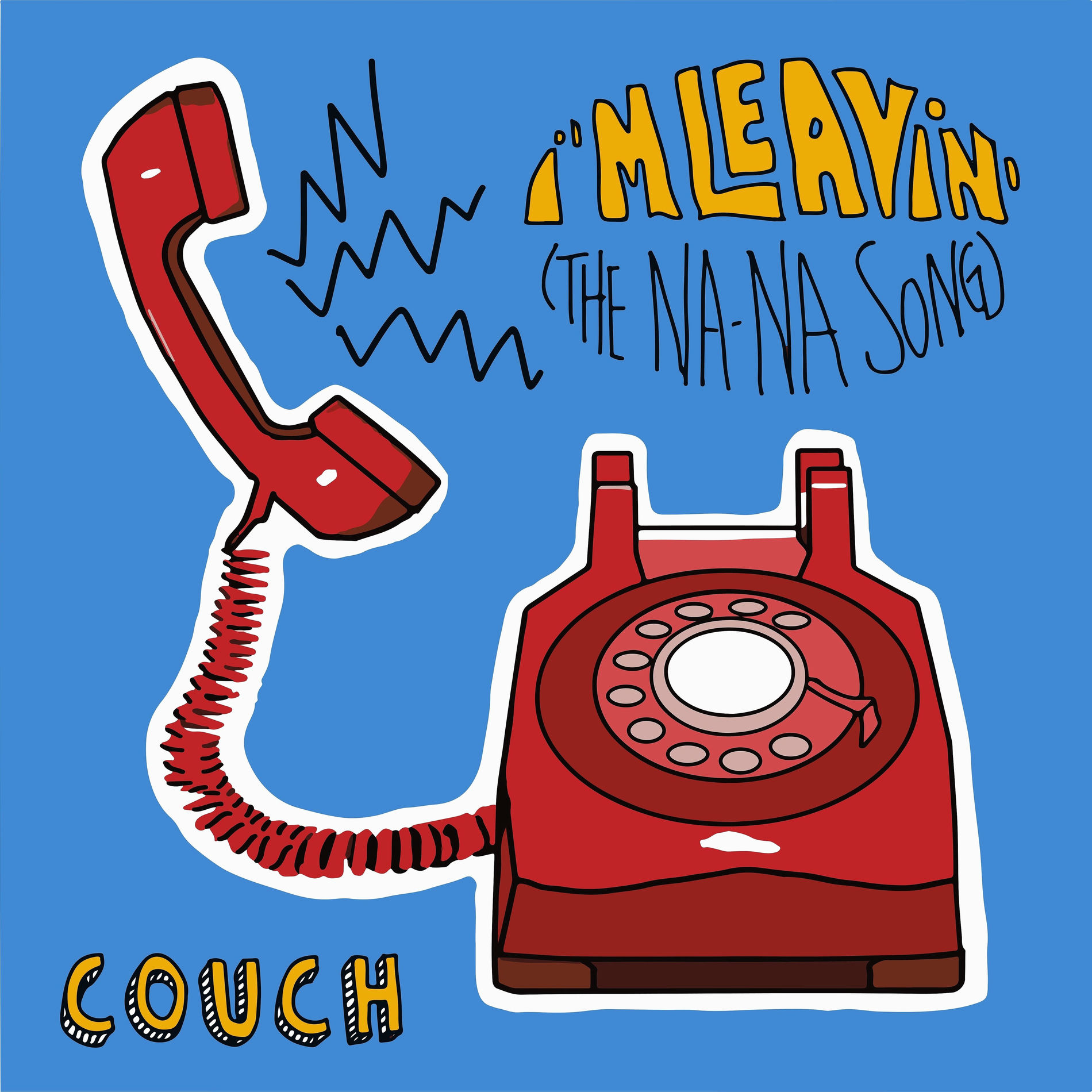 Album cover of I'm Leavin' (The Na-Na Song)