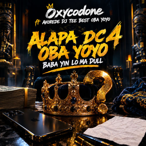 Alapa Dc 4 Oba Yoyo Baba Yin Lo Ma Dull