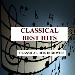 Cover of Classical Best Hits - Classical Hits In Movies