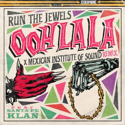 Cover of ooh la la (feat. Mexican Institute Of Sound & Santa Fe Klan) (Mexican Institute Of Sound Remix)