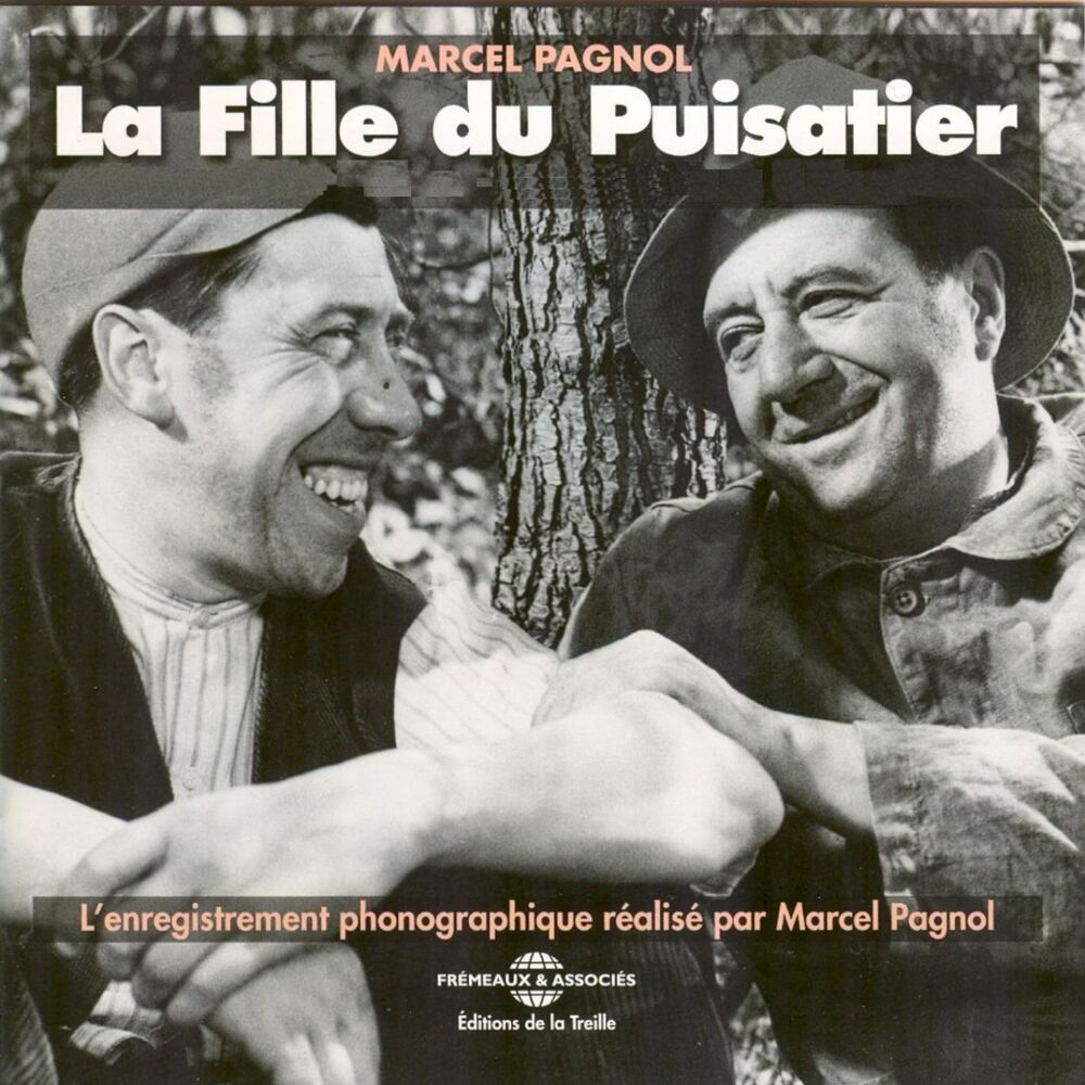 Picture of La fille du puisatier (L'enregistrement phonographique de Marcel Pagnol)