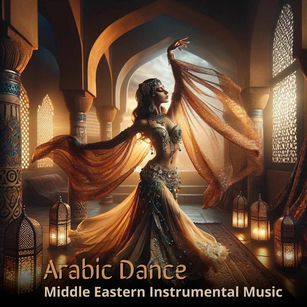 Picture of Arabic Dance - Middle Eastern Instrumental Music, Soul of Egypt