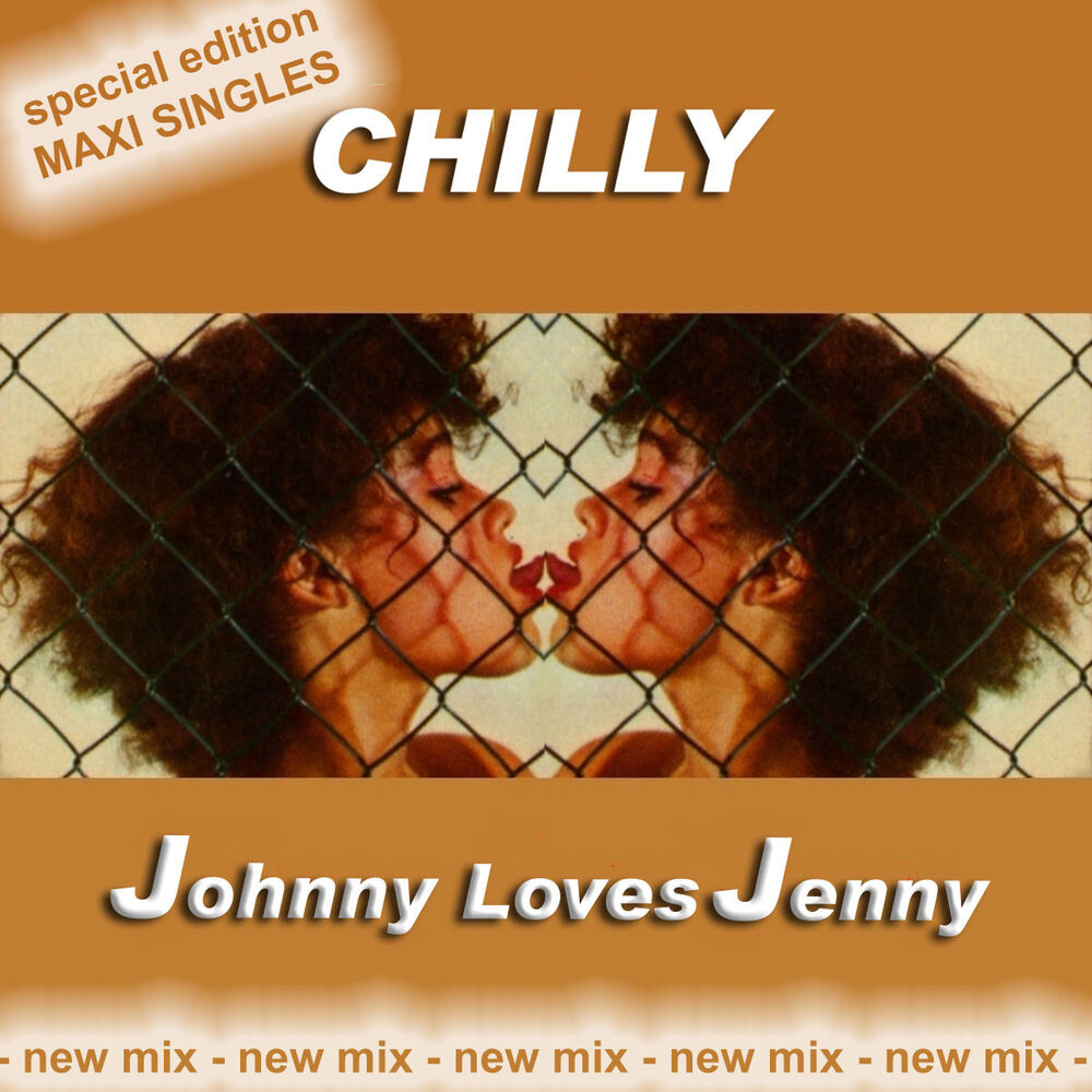Picture of Chilly - Johnny Loves Jenny Special Edition Maxi Singles new mix (MP3 Album)