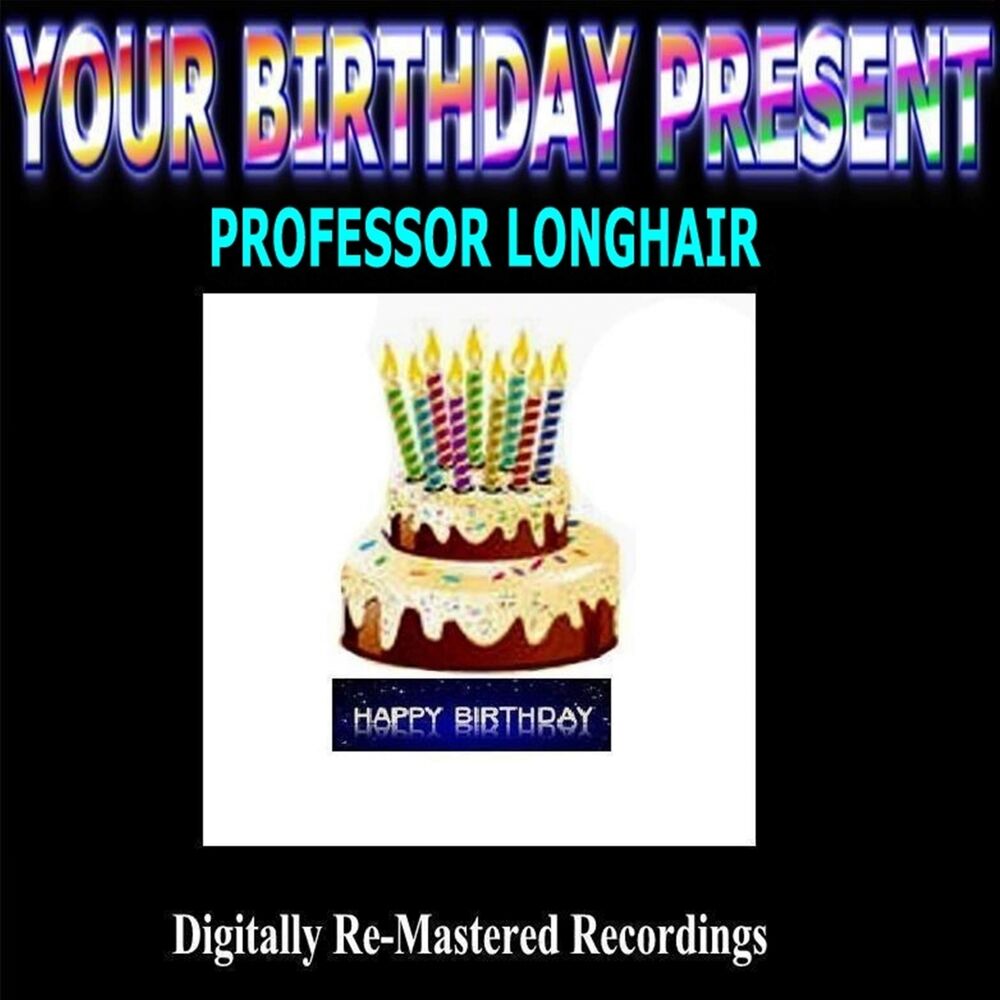 Picture of Your Birthday Present - Professor Longhair