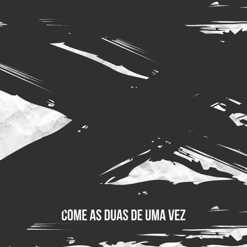Come as Duas de uma Vez