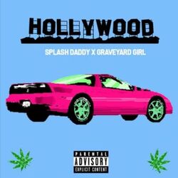 HOLLYWOOD (feat. Graveyard Girl)