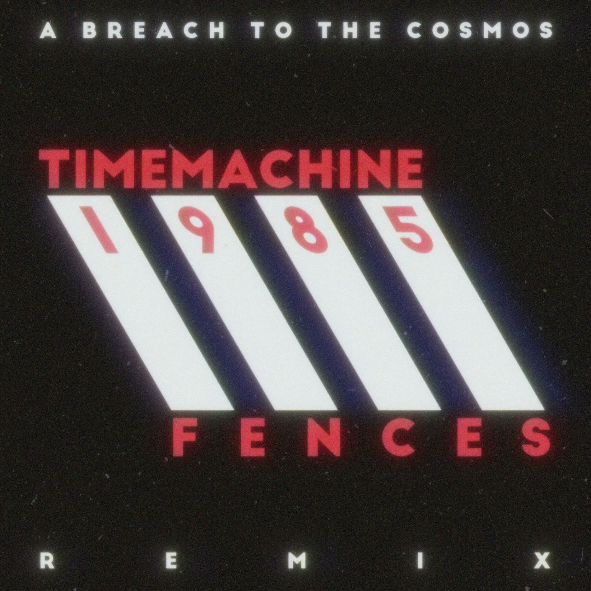 Album cover of A Breach To The Cosmos Rmx (TimeMachine1985 Remix)