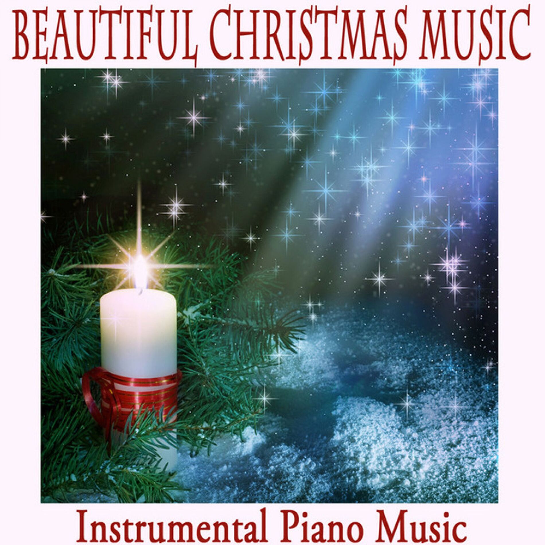 Album cover of Beautiful Christmas Music: Instrumental Piano Music