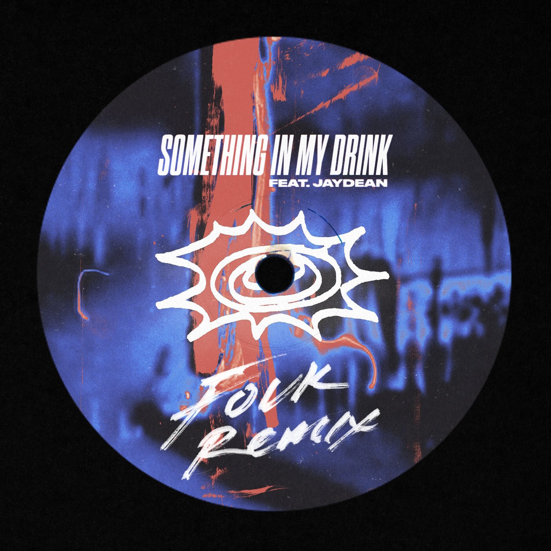 Album cover of SOMETHING IN MY DRINK (Fouk Remix)
