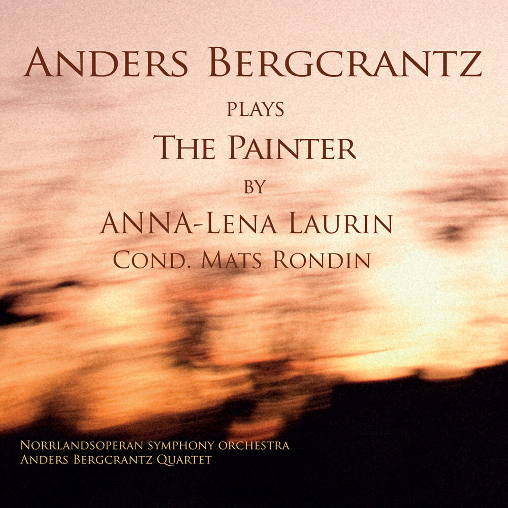 Picture of Anna-Lena Laurin: Anders Bergcrantz Plays the Painter by Anna-Lena Laurin
