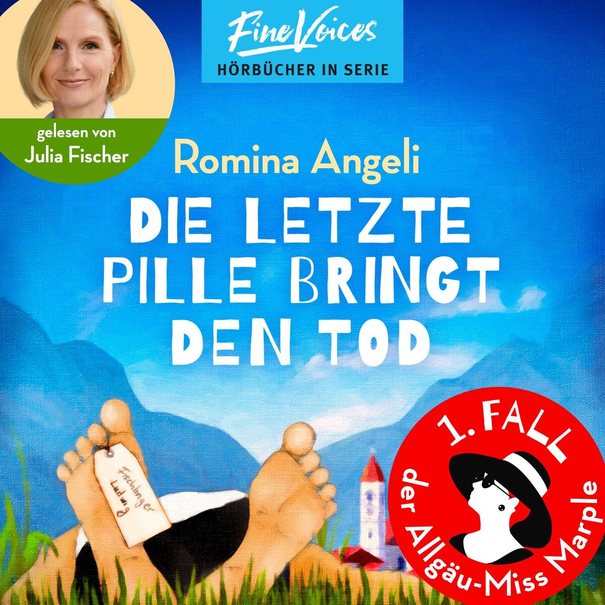 Album cover of Die letzte Pille bringt den Tod - Allgäu-Miss Marple, Band 1 (ungekürzt)