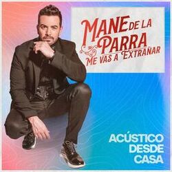Cover of Me vas a Extrañar (Acústico Desde Casa)