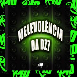 Cover of Melevolência da Dz7