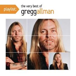 Cover of Playlist: The Very Best Of Gregg Allman