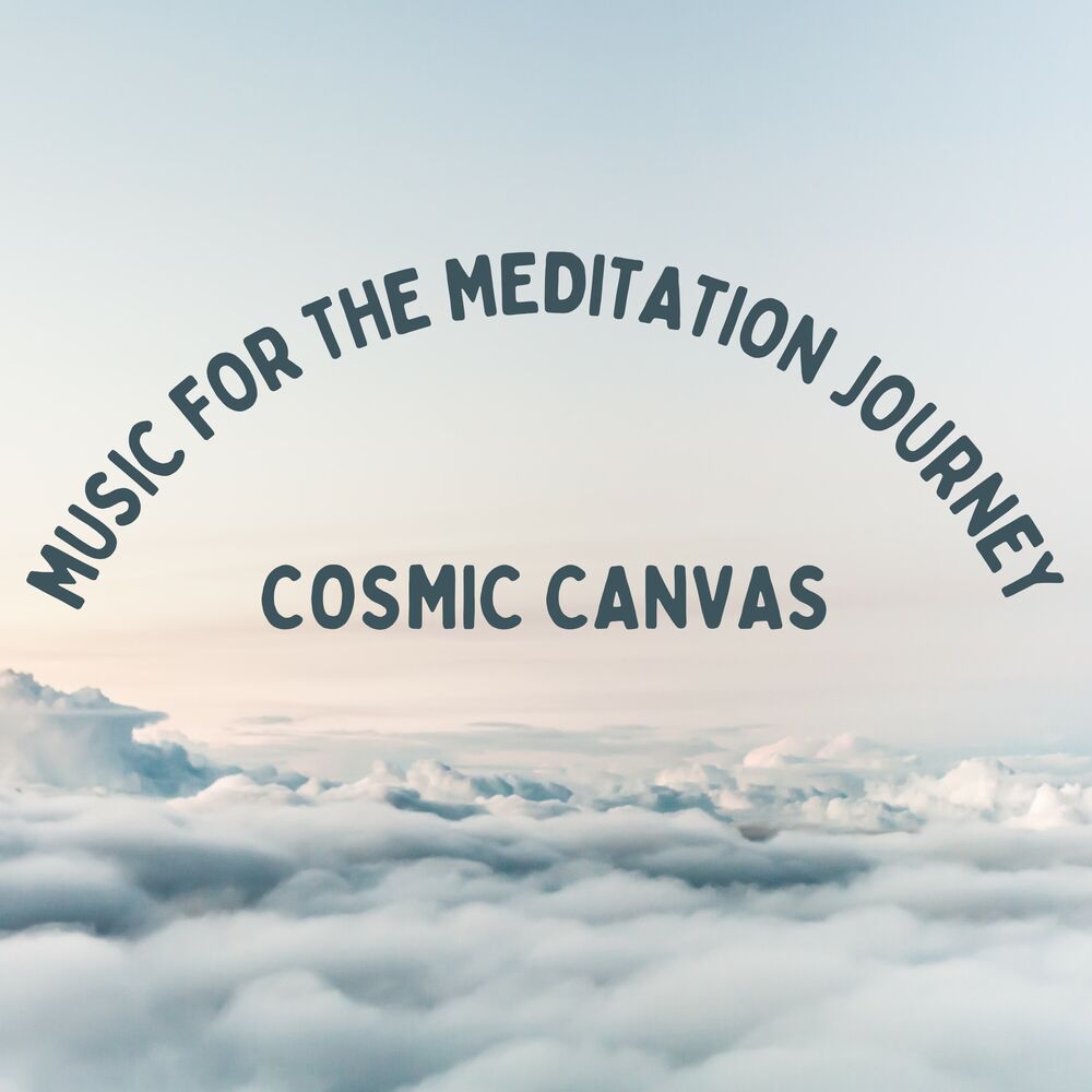 Picture of Cosmic Canvas: Music for the Meditation Journey