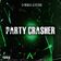 Party Crasher