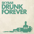 Drunk Forever